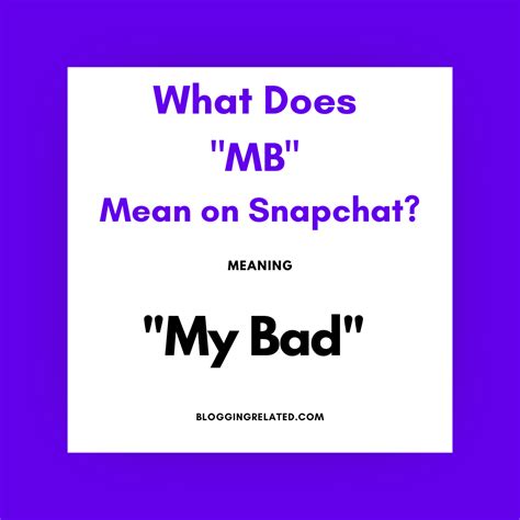 what does mb mean snapchat|What Does MB Mean on Snapchat: Decoding the。